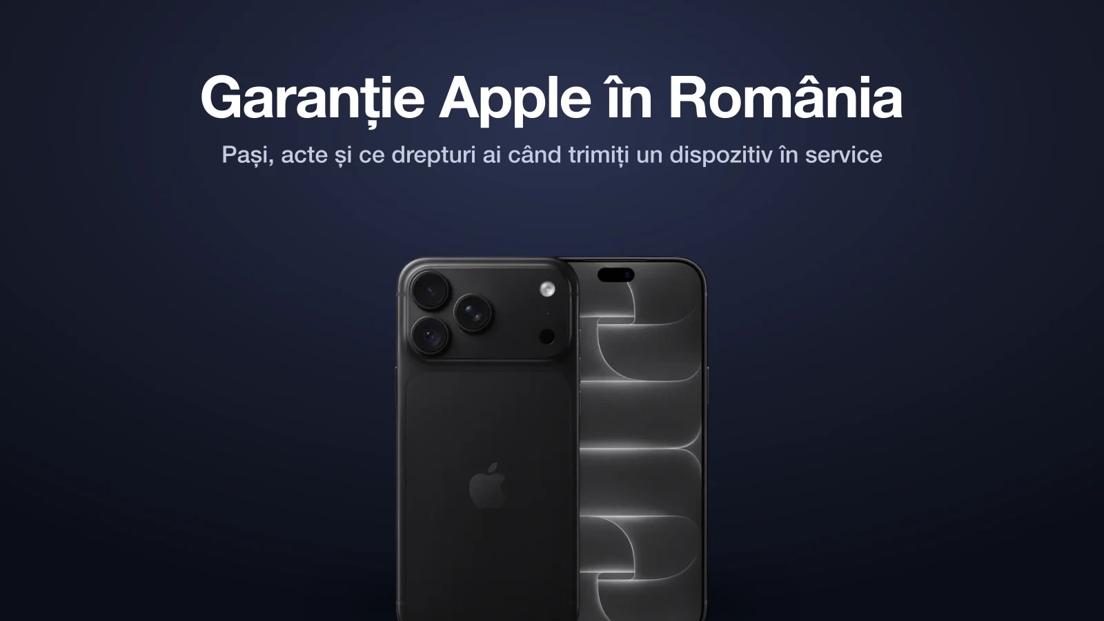 Cum trimiți în garanție un iPhone, iPad sau Mac în România: pași, acte și ce drepturi ai